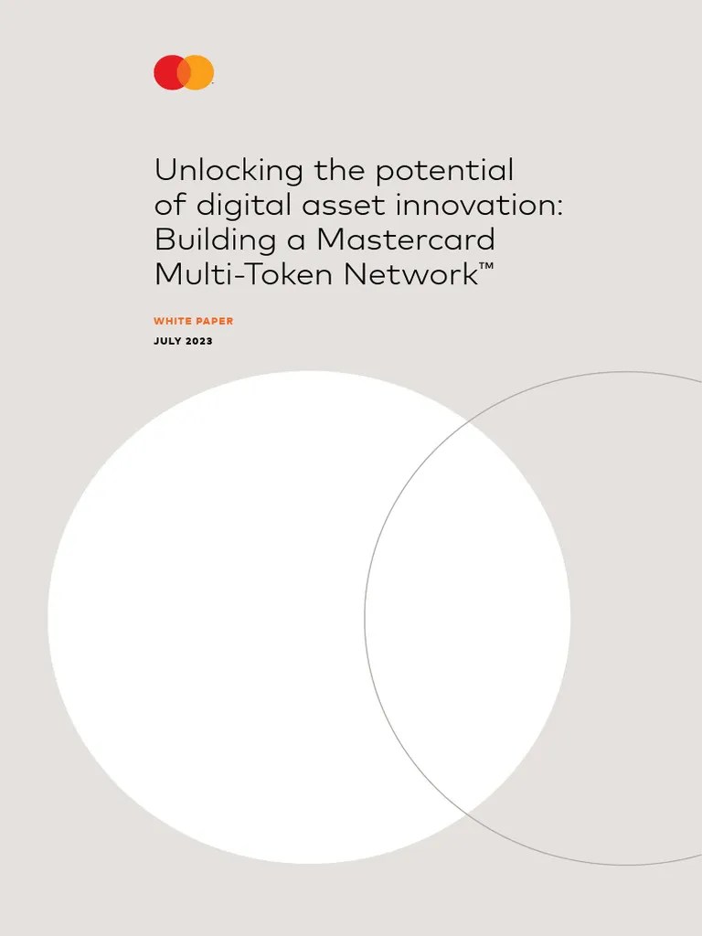 Unlocking The Potential Of Digital Asset Innovation Building A Mastercard Multi Token Network 1 ...