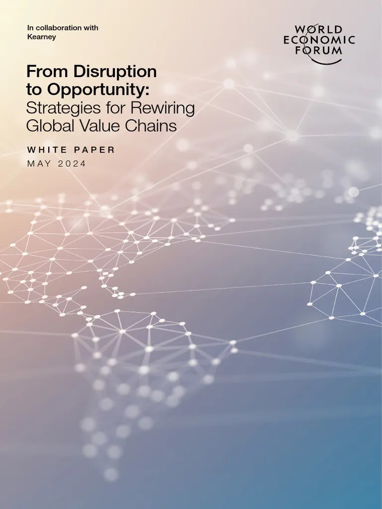 WEF From Disruption To Opportunity 2024 | PDF | Supply Chain | Sustainability