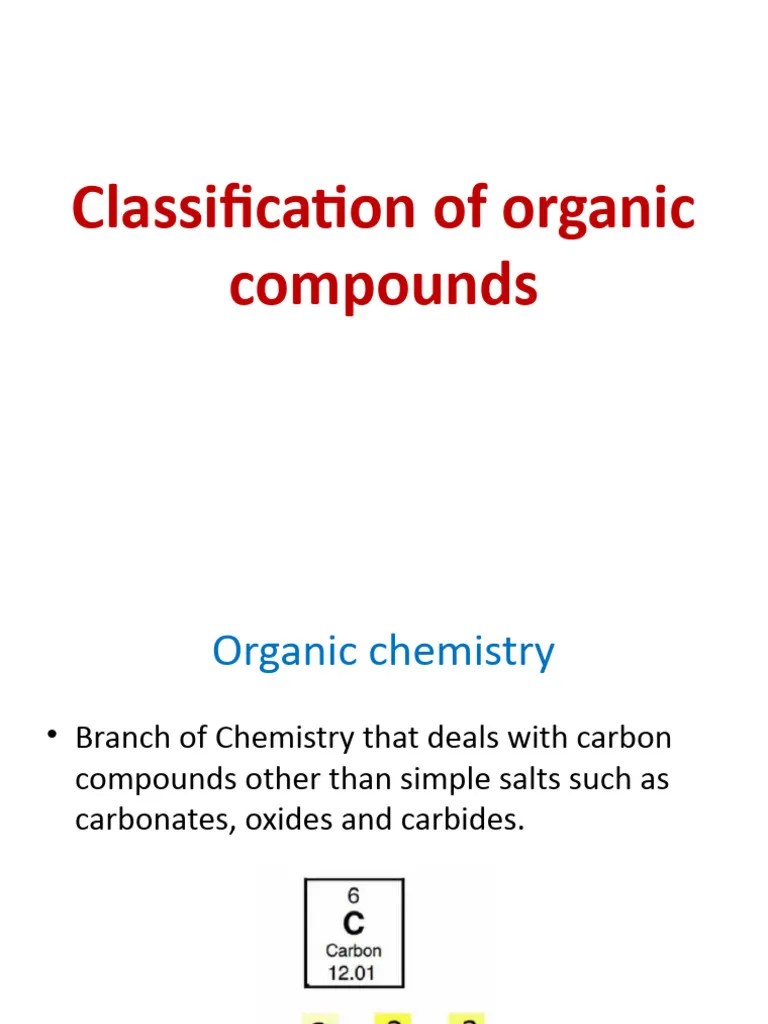 Classification Of Organic Compounds | PDF