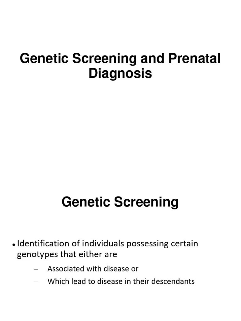 Genetic Screening And Prenatal Diagnosis | PDF | Genetic Disorder | Genetic Testing