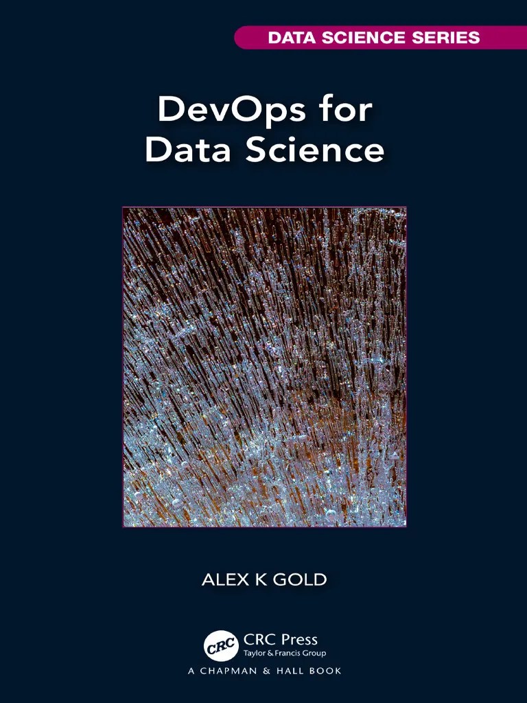 DevOps For Data Science (Alex K Gold) (Z-Library) | PDF | Agile ...