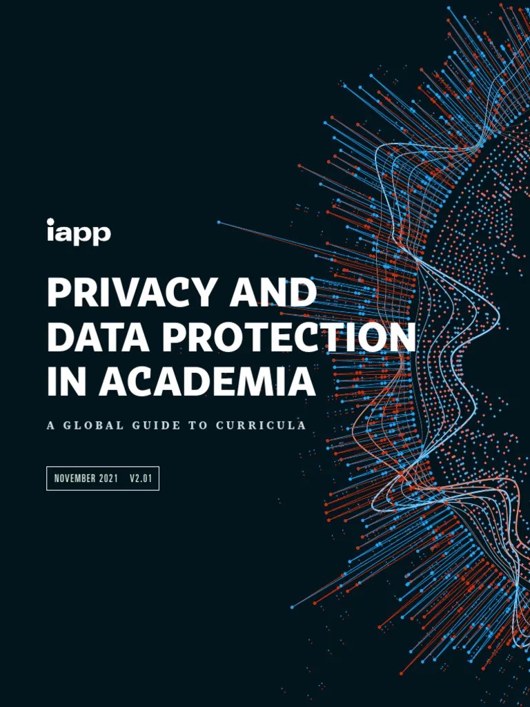 Privacy Data Protection In Academia Global Guide To Curricula | PDF | Academic Degree | Privacy