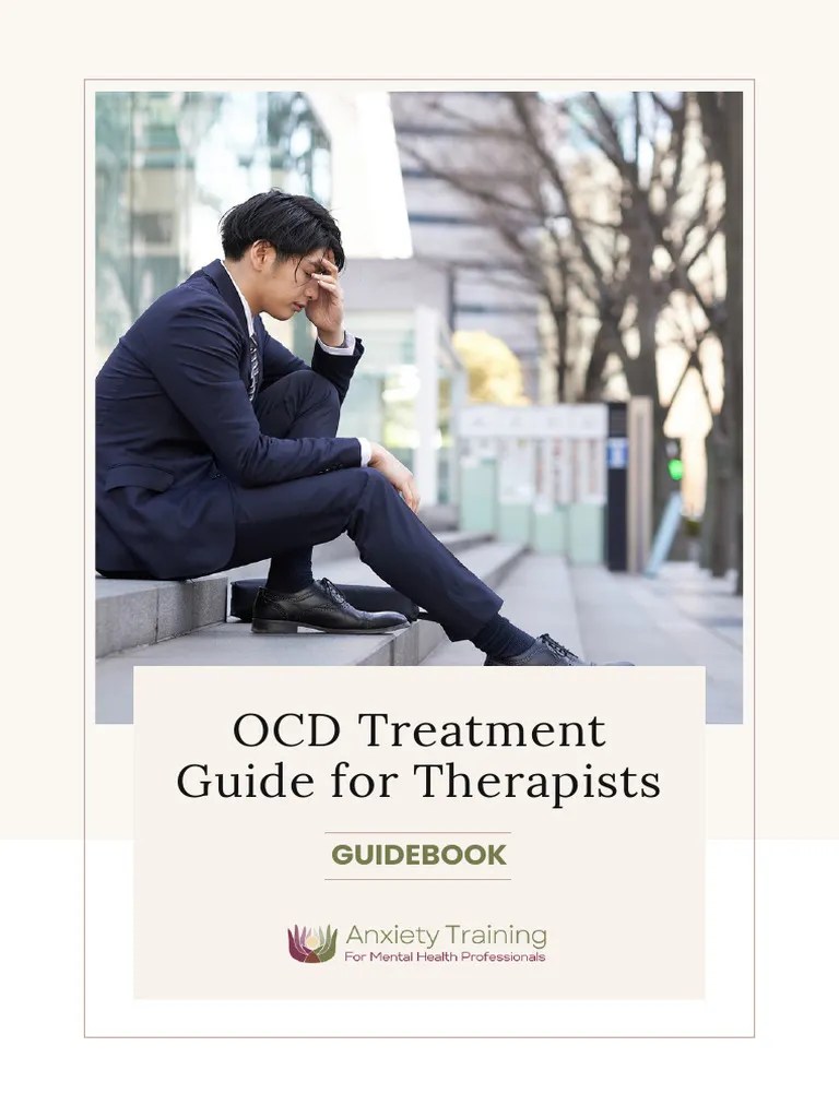 Ocd-treatment-guide-for-therapists-v-1.2 | PDF | Obsessive–Compulsive ...