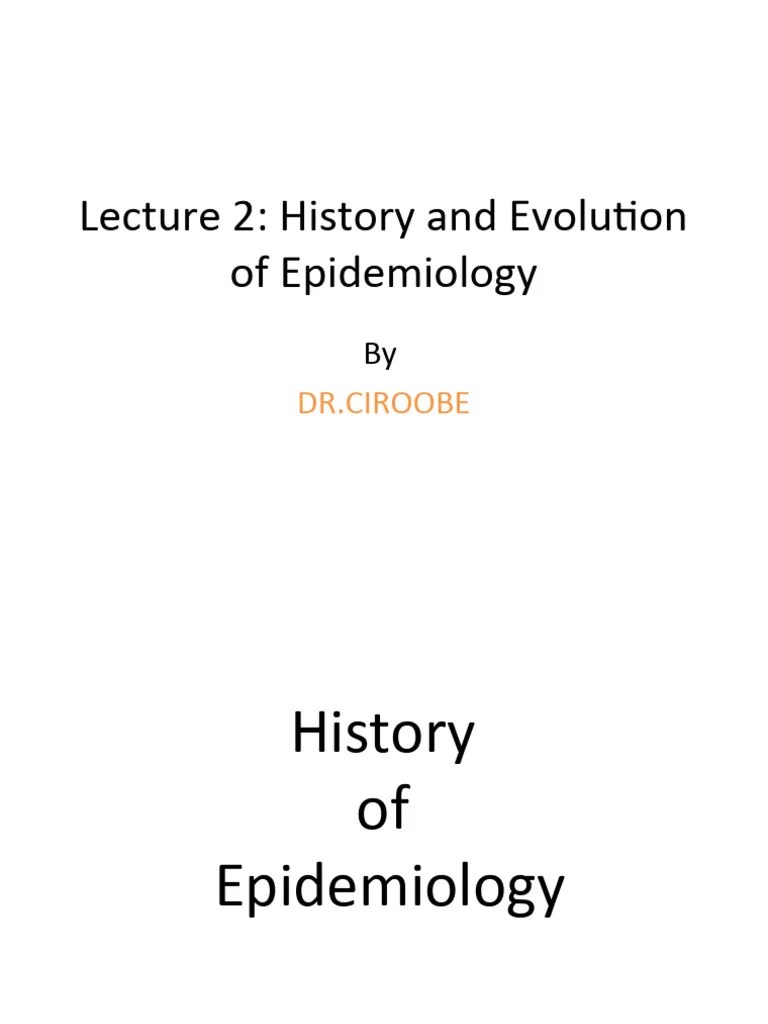 Lecture 2 - History And Evolution Of Epidemiology | PDF | Infection ...