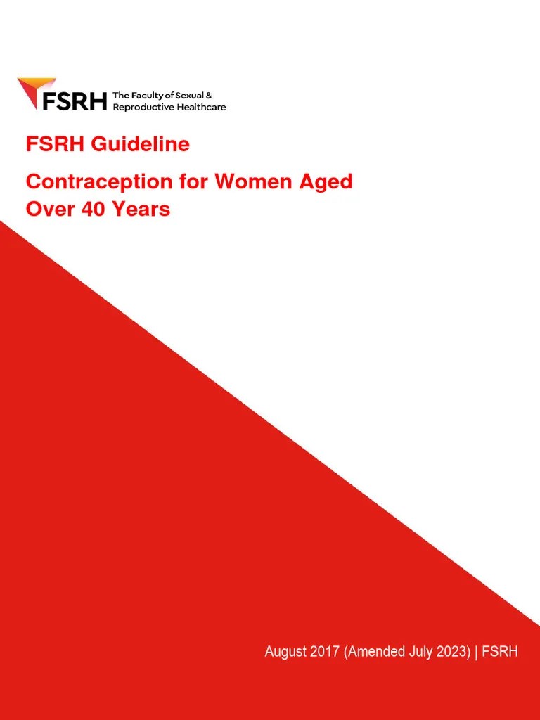FSRH Guideline Contraception For Women Aged Over 40 Years August 2017 Amended July 2023 | PDF ...