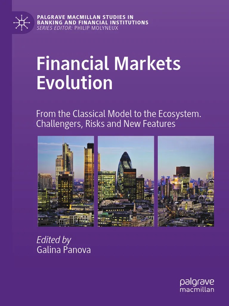 Financial Markets Evolution: From The Classical Model To The Ecosystem ...