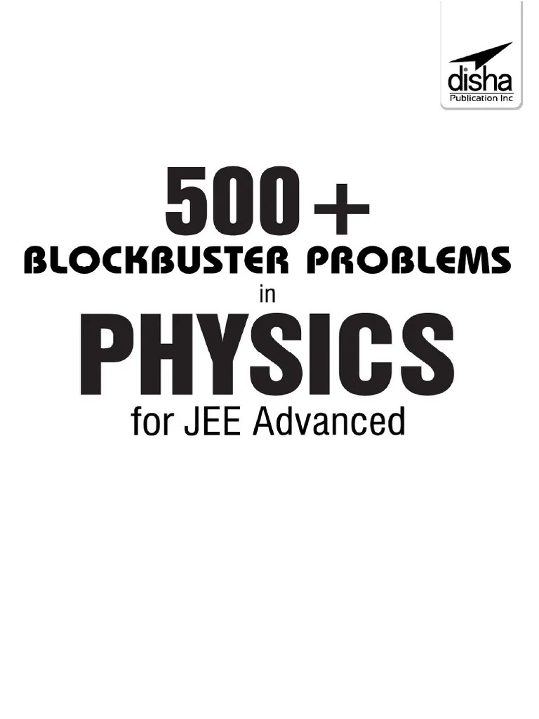 Disha Physics 500 BlockBuster Problems For JEE Advanced | PDF