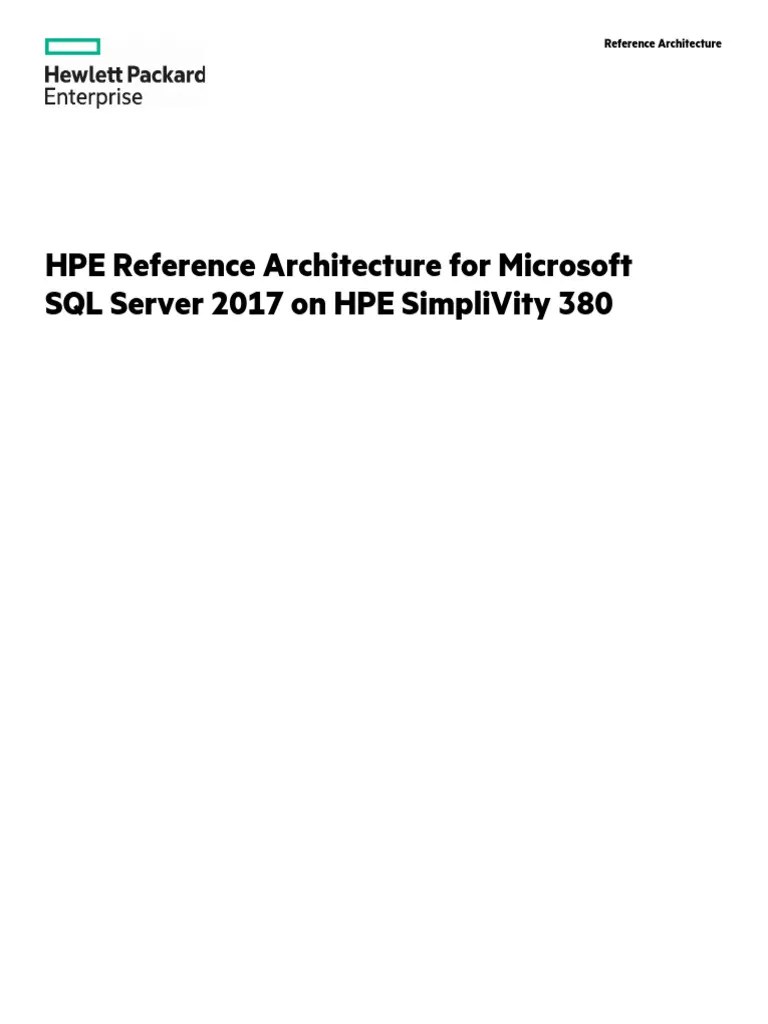 HPE Reference Architecture For Microsoft SQL Server 2017 On HPE ...