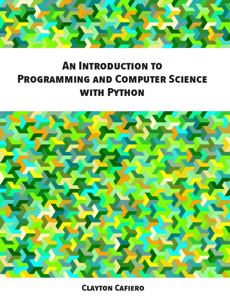 An Introduction To Programming And Computer Science With Pyt | PDF ...
