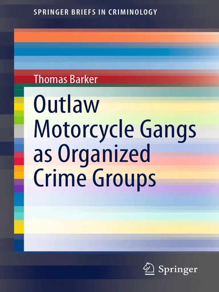 Outlaw - Motorcycle - Gangs As Organized Crime Groups - Thomas Barker | PDF | Outlaw Motorcycle ...