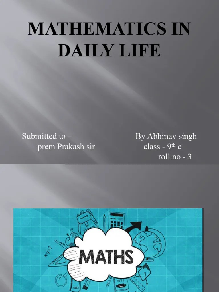 Mathematics In Daily Life | PDF | Mathematics | Numbers