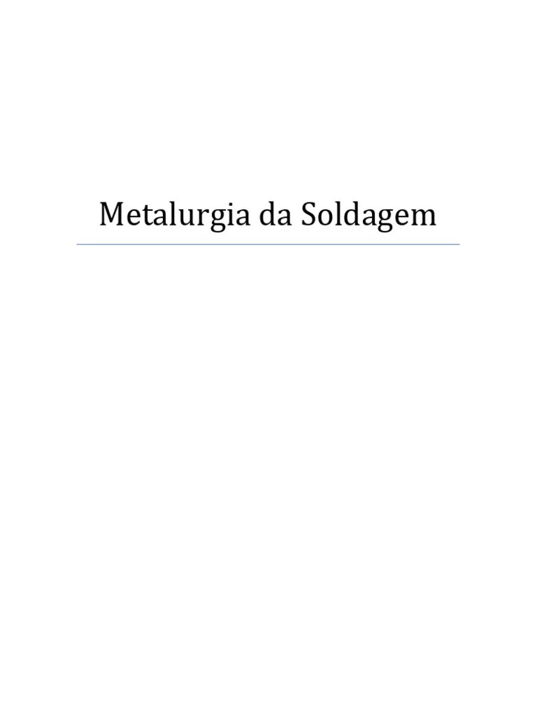 01 Metalurgia Da Soldagem | PDF | Liga | Temperatura