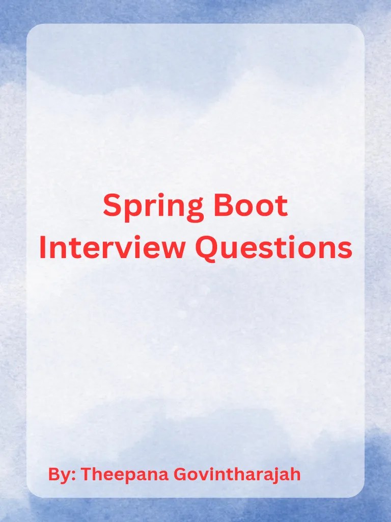Spring Boot Basic Interview Questions Part 1 1690952442 | PDF | Class ...