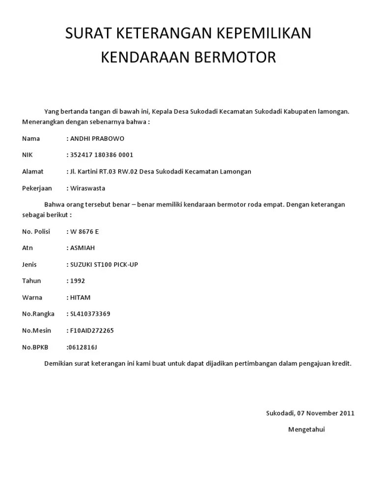 Surat kuasa perpanjangan stnk adalah surat berkekuatan hukum yang berisi pelimpahan wewenang dari seseorang atau pejabat tertentu kepada seseorang stnk menjadi bukti sah kepemilikan suatu kendaraan oleh seseorang sehingga pada saat terjadi pemeriksaan oleh petugas berwenang (dalam. Surat Keterangan Kepemilikan Kendaraan Bermotor