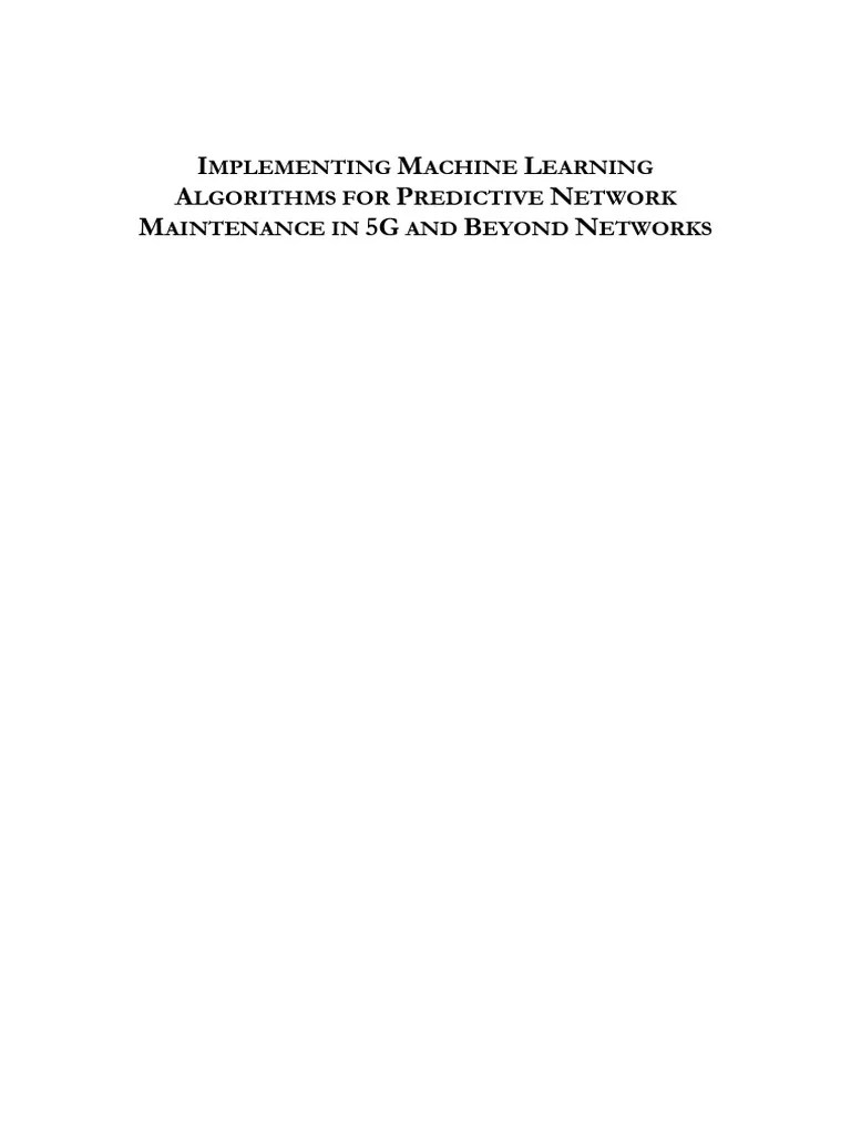 Implementing Machine Learning Algorithms For Predictive Network ...