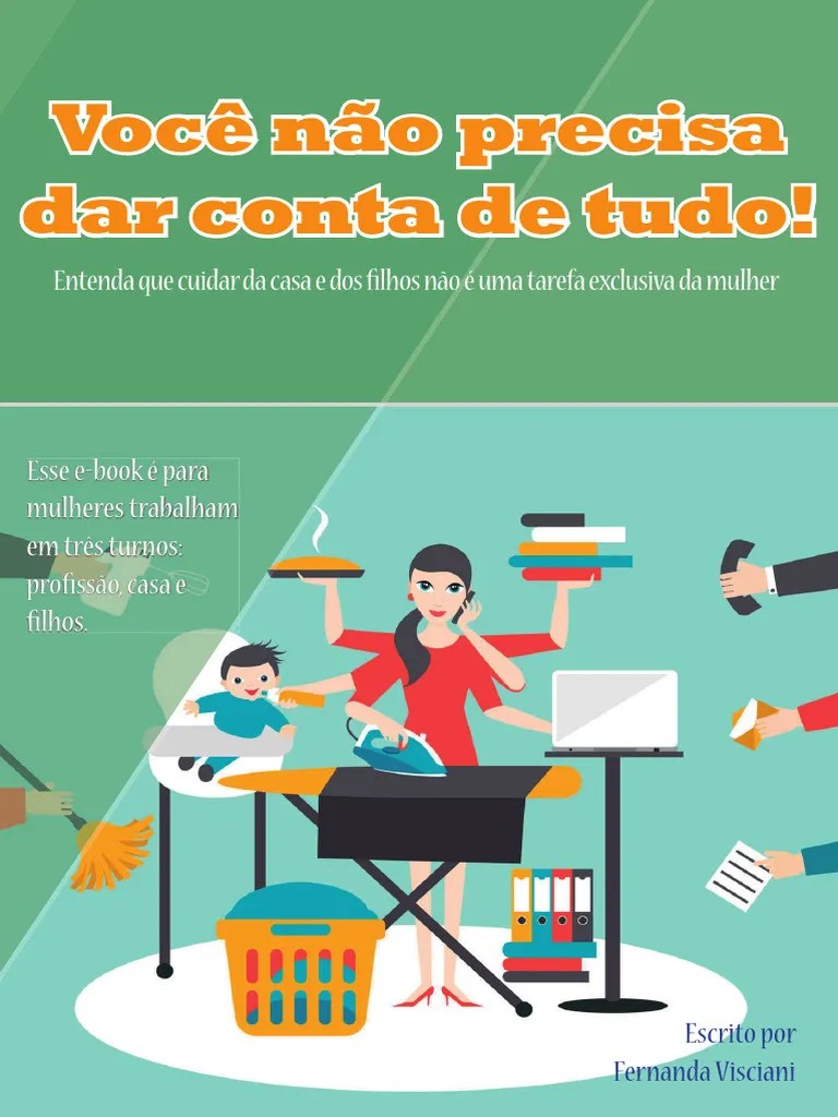 Voce Nao Precisa Dar Conta De Tudo | PDF