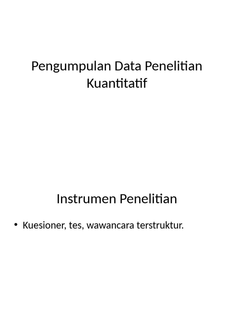 Pengumpulan_Data_Penelitian_Kuantitatif | PDF