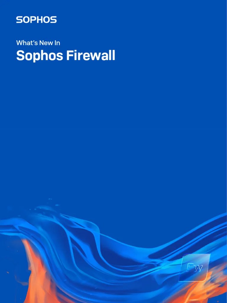 Sophos Firewall Key New Features V21 | PDF | Virtual Private Network ...