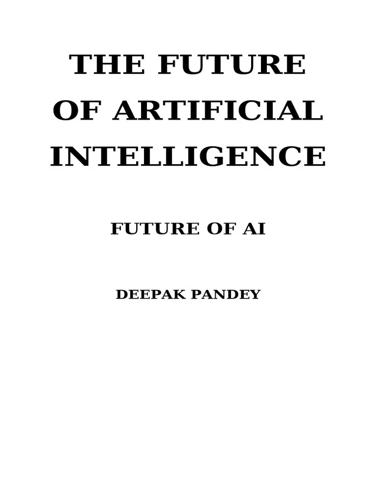 The Future Of Artificial Intelligence | PDF | Artificial Intelligence ...