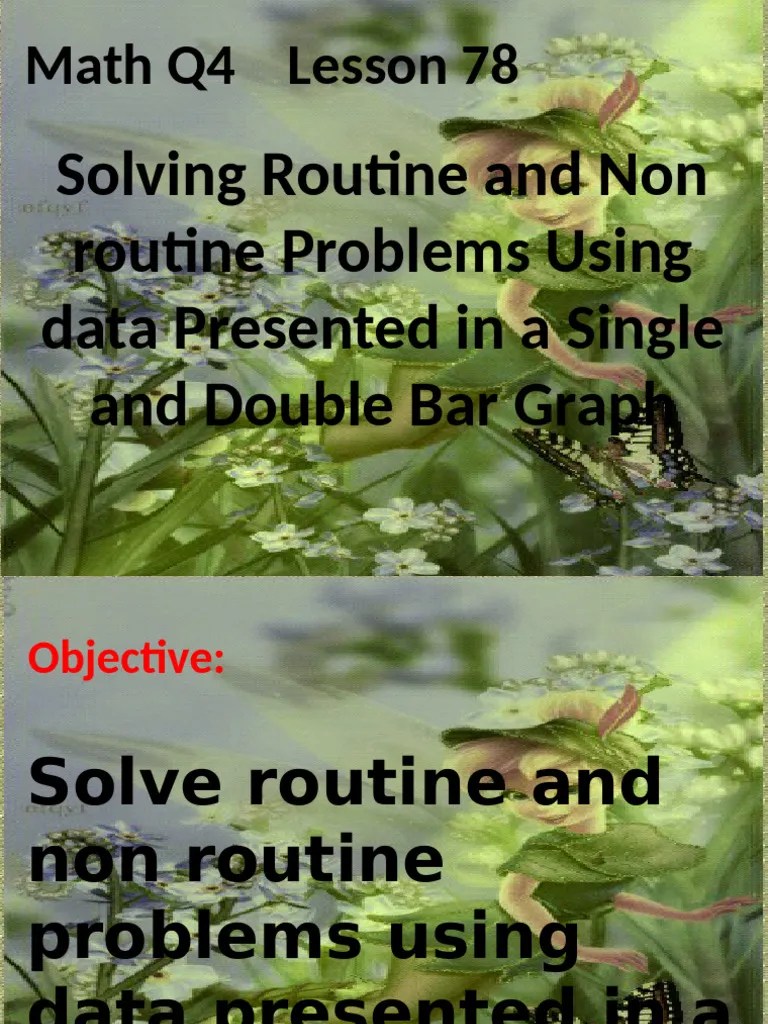 Math Q4 Lesson 78 Solving Routine And Nonroutine Problems Using Data ...