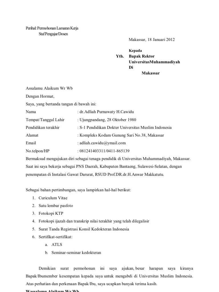 Dengan ini menyampaikan surat lamaran untuk dapat menjadi calon pegawai negeri sipil di lingkungan. Lamaran Kerja Dosen Unismuh Pdf