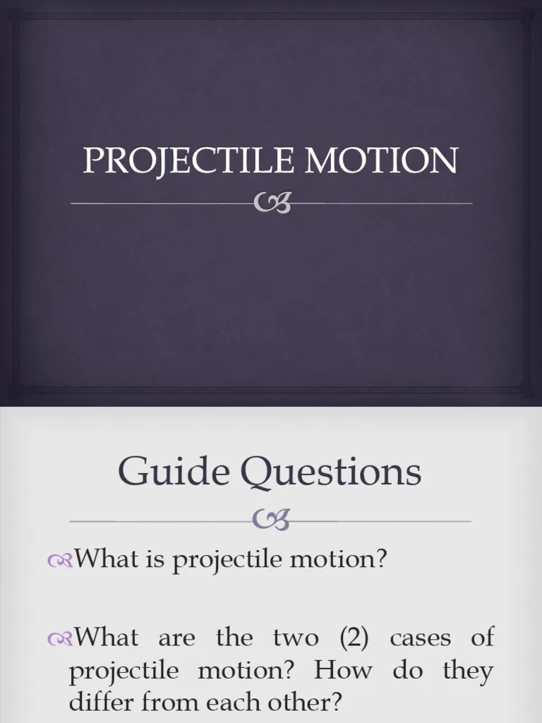 Projectile Motion | PDF | Projectiles | Dynamics (Mechanics)