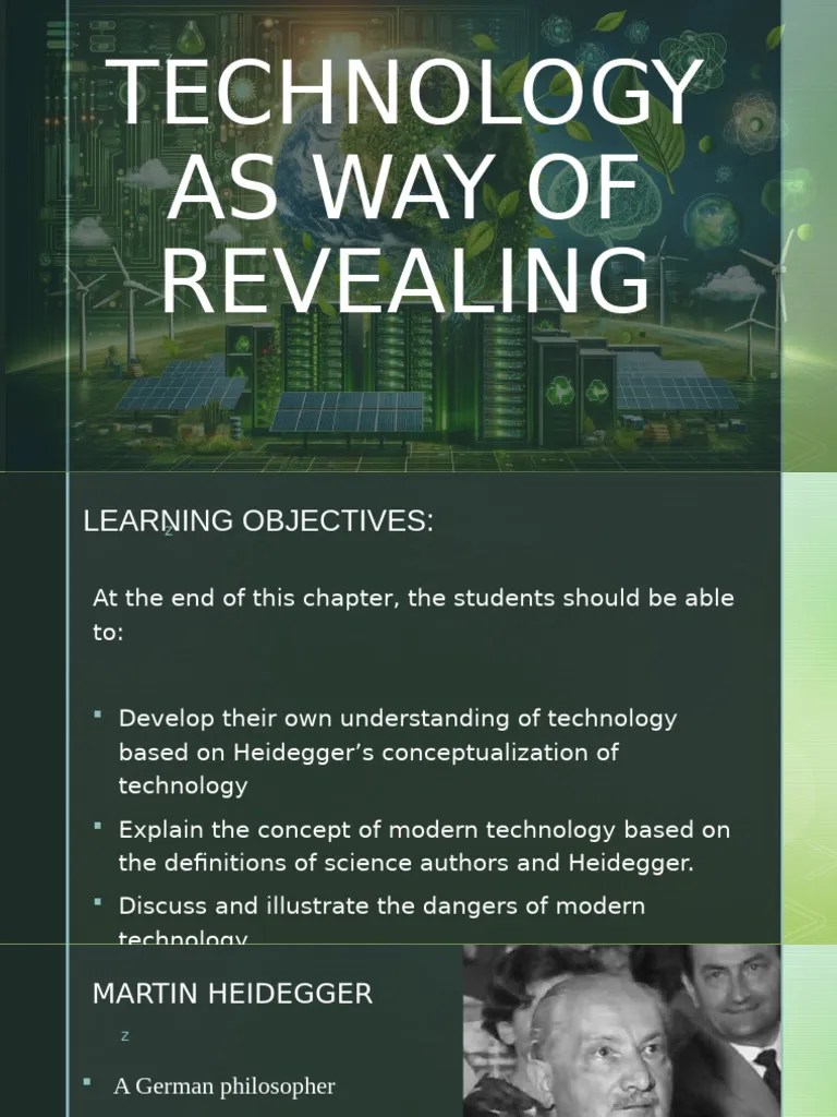 Heidegger Technology As Way Of Revealing | PDF | Martin Heidegger | Metaphysics