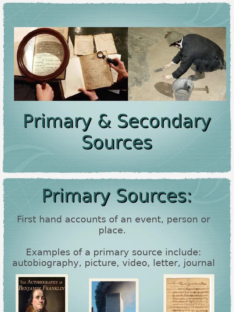 Primary And Secondary Source Powerpoint | PDF | Social Science | History