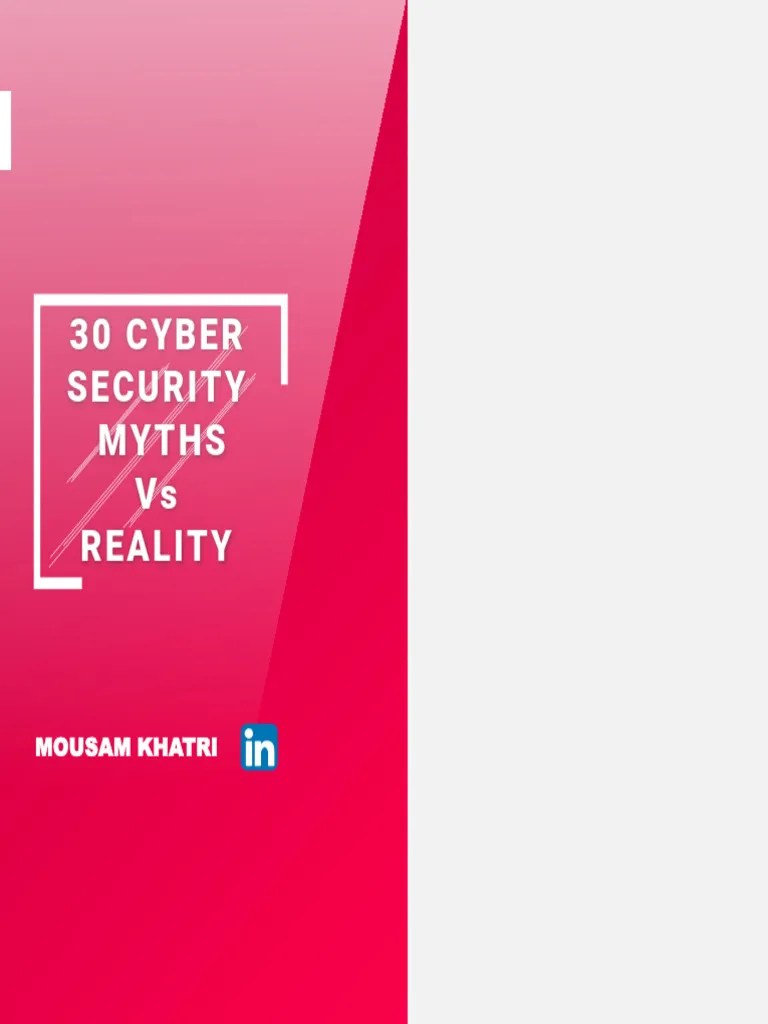 30 Cyber Security Myths Vs Reality - 1 | PDF | Security | Computer Security