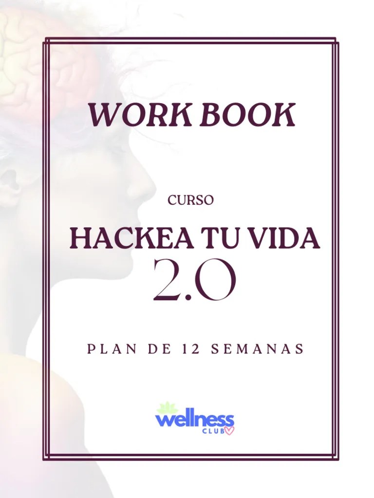 Hackea Tu Vida 2.0 WORKBOOK PDF | PDF | Objetivo | Aptitud Física