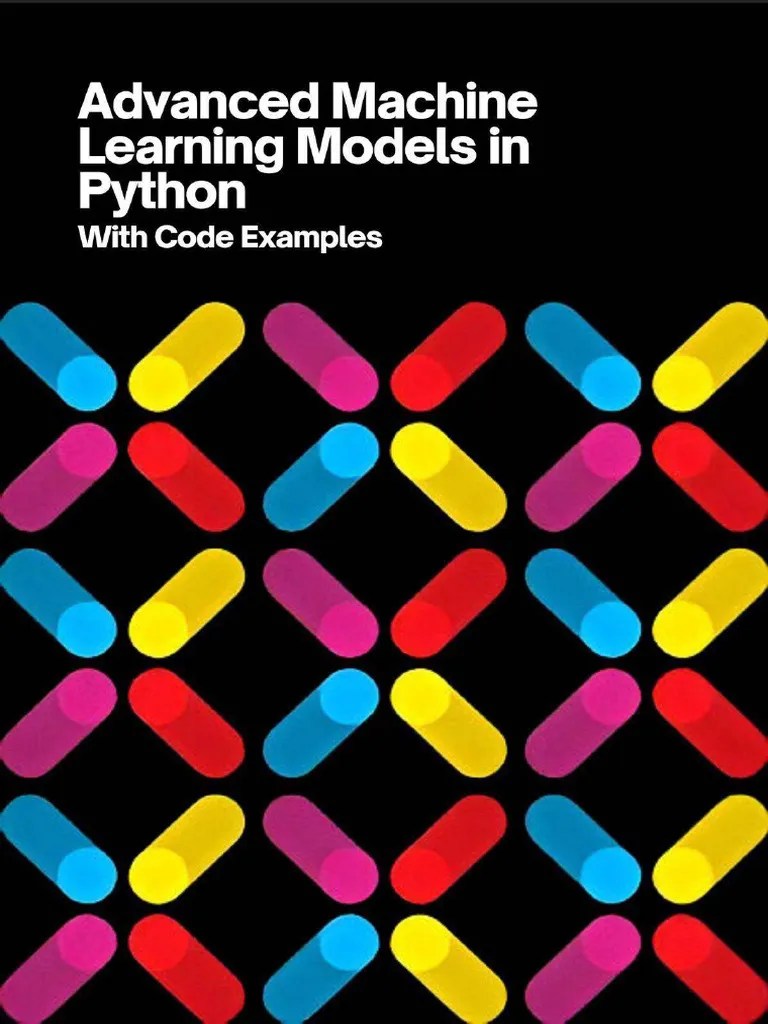 Advanced Machine Learning Models In Python | PDF