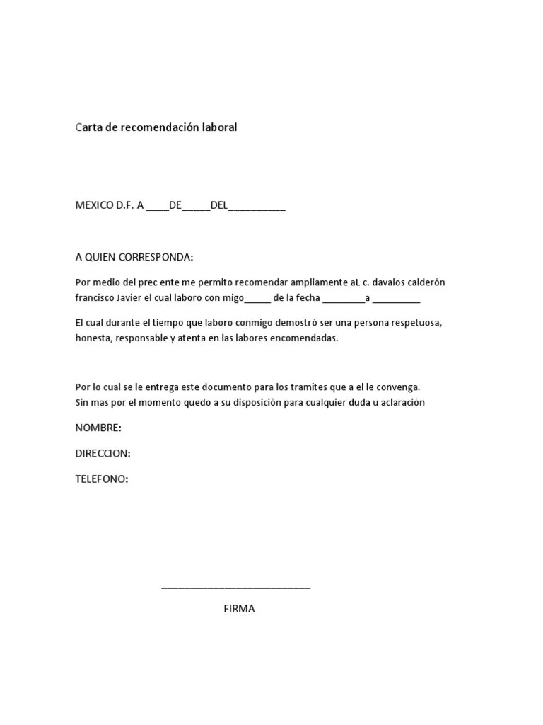 Una carta de recomendación personal es el testimonio del buen comportamiento cívico y decoroso de un individuo. Carta de recomendación laboral