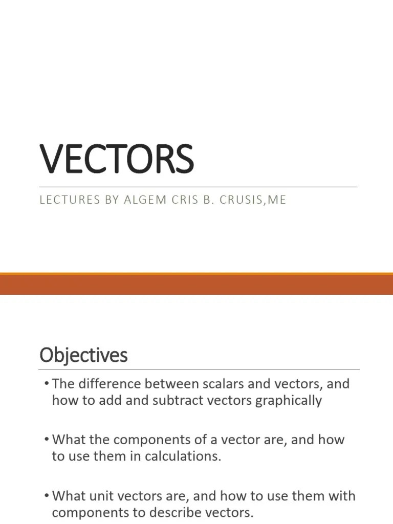 Vectors And Scalars Part 1 | PDF | Euclidean Vector | Physics