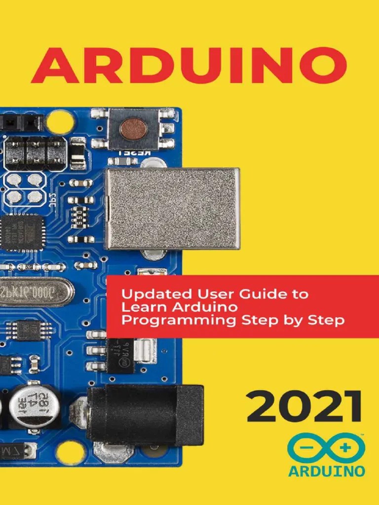 Arduino - 2021 Updated User Guide To Learn Arduino Programming Step By ...