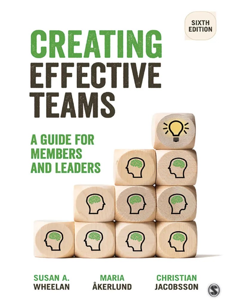 Creating Effective Teams - Susan A. Wheelan & Maria Åkerlund ...