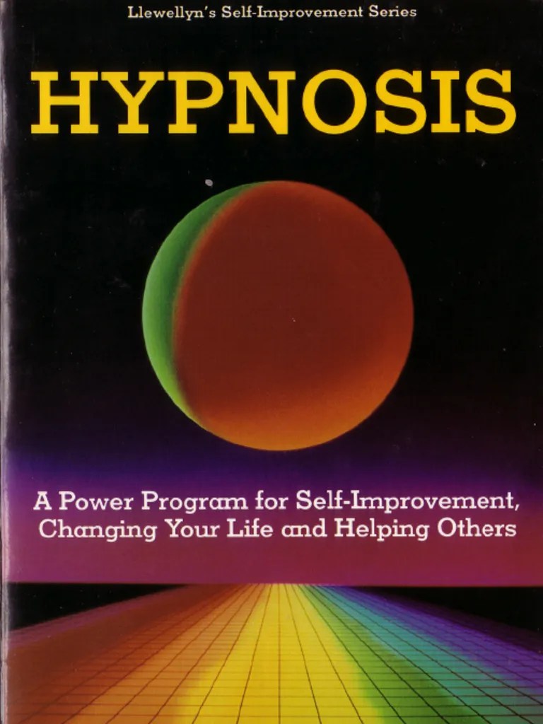 Hypnosis; A Power Program For Self Improvement & Helping Others - William W. Hewitt | PDF