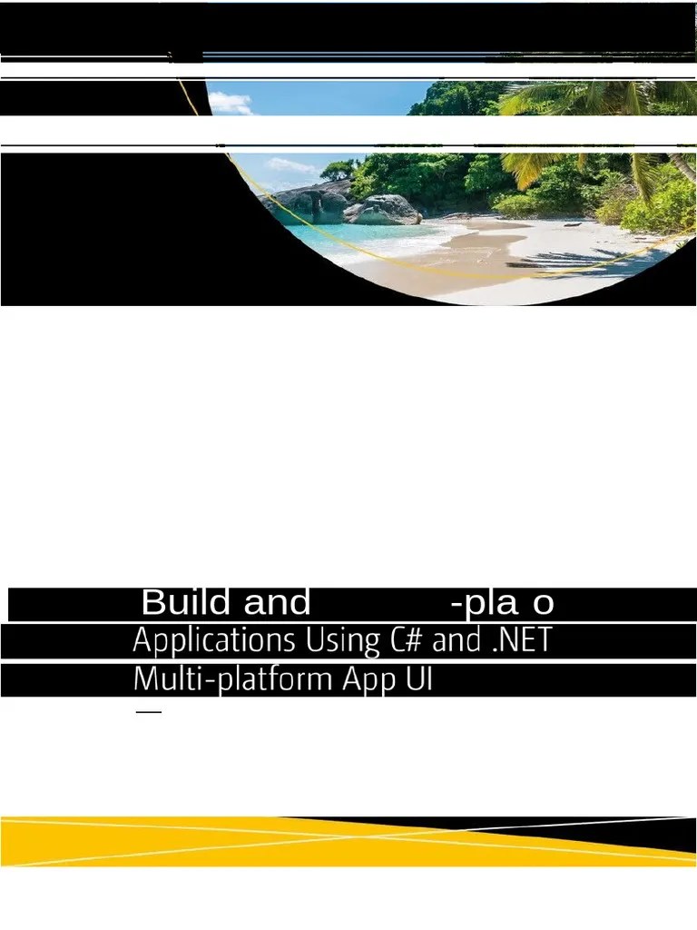 Introducing Net Maui Build And Deploy Cross Platform Applications Using ...