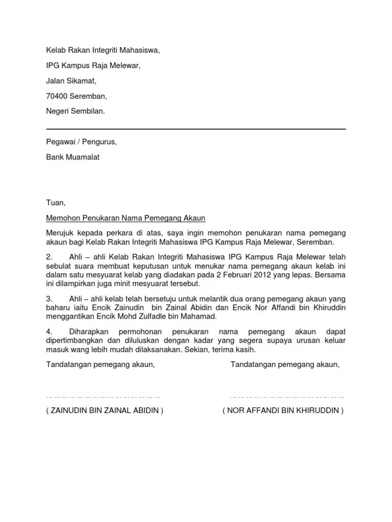 Maybe you would like to learn more about one of these? Contoh Surat Rasmi Tukar Nama Syarikat