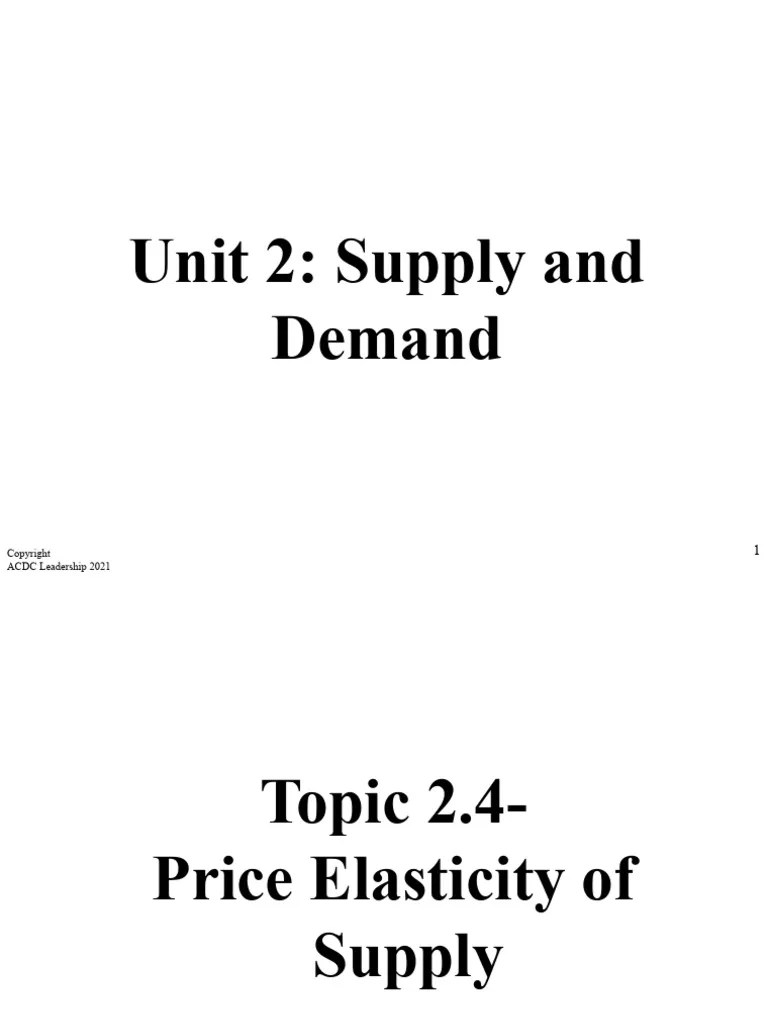 (SC-) Micro Topic 2.4 - Price Elasticity Of Supply | PDF | Elasticity ...