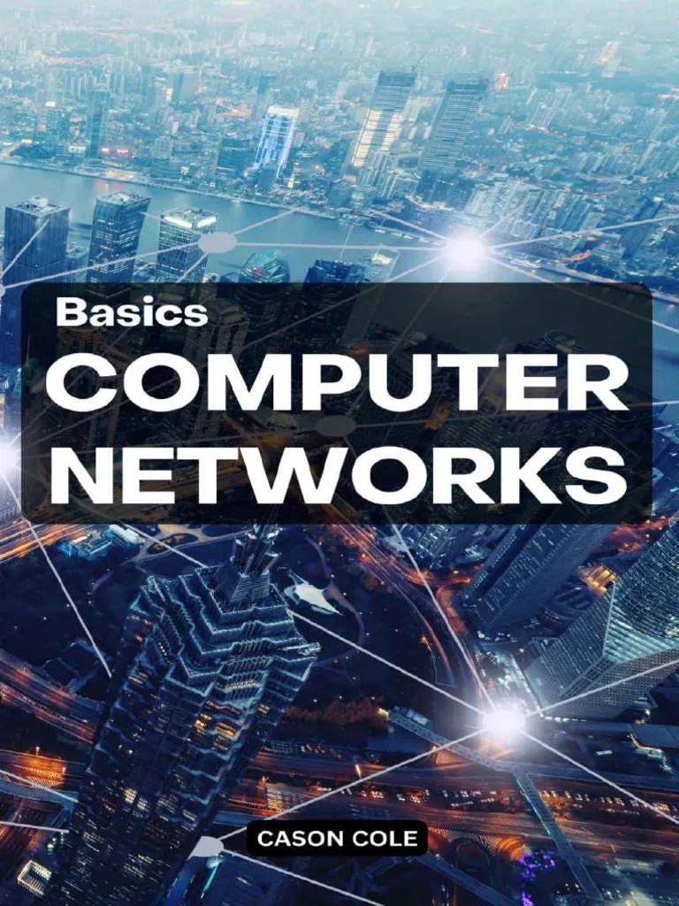 Basics Computer Networks A Complete Guide To Mastering Computer | PDF