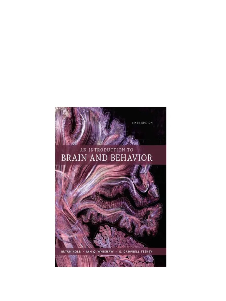 An Introduction To Brain And Behavior Bryan Kolb Download | PDF ...