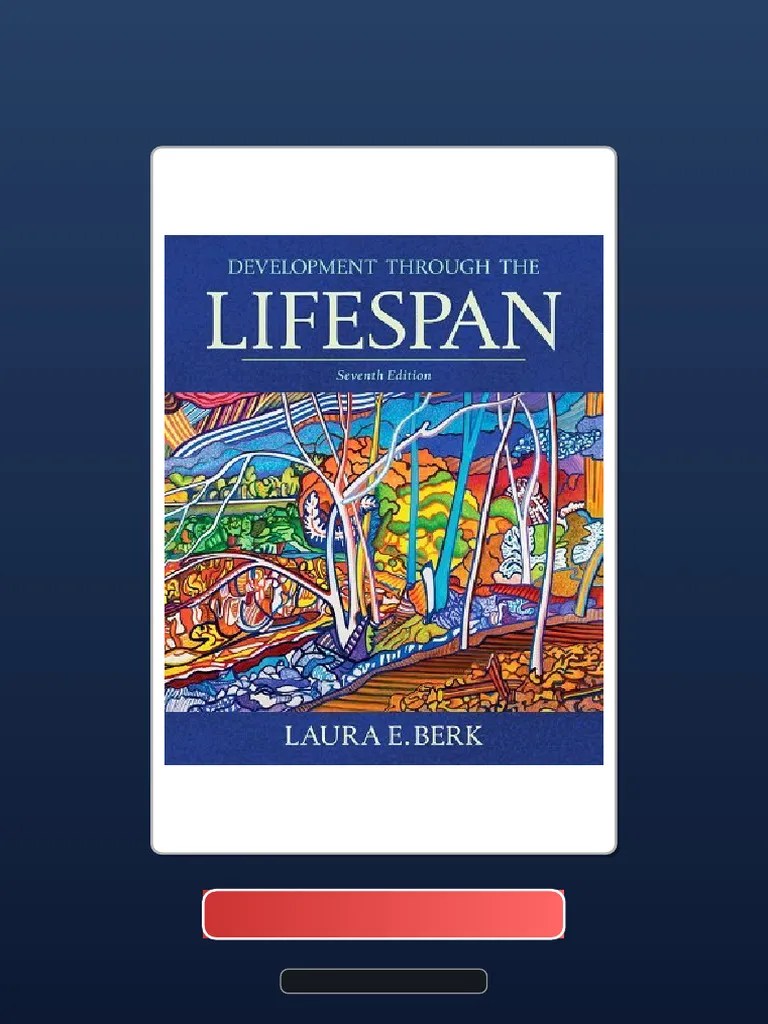 Development Through The Lifespan 7th Edition Berk Full Download | PDF | Knowledge | Forensic Science