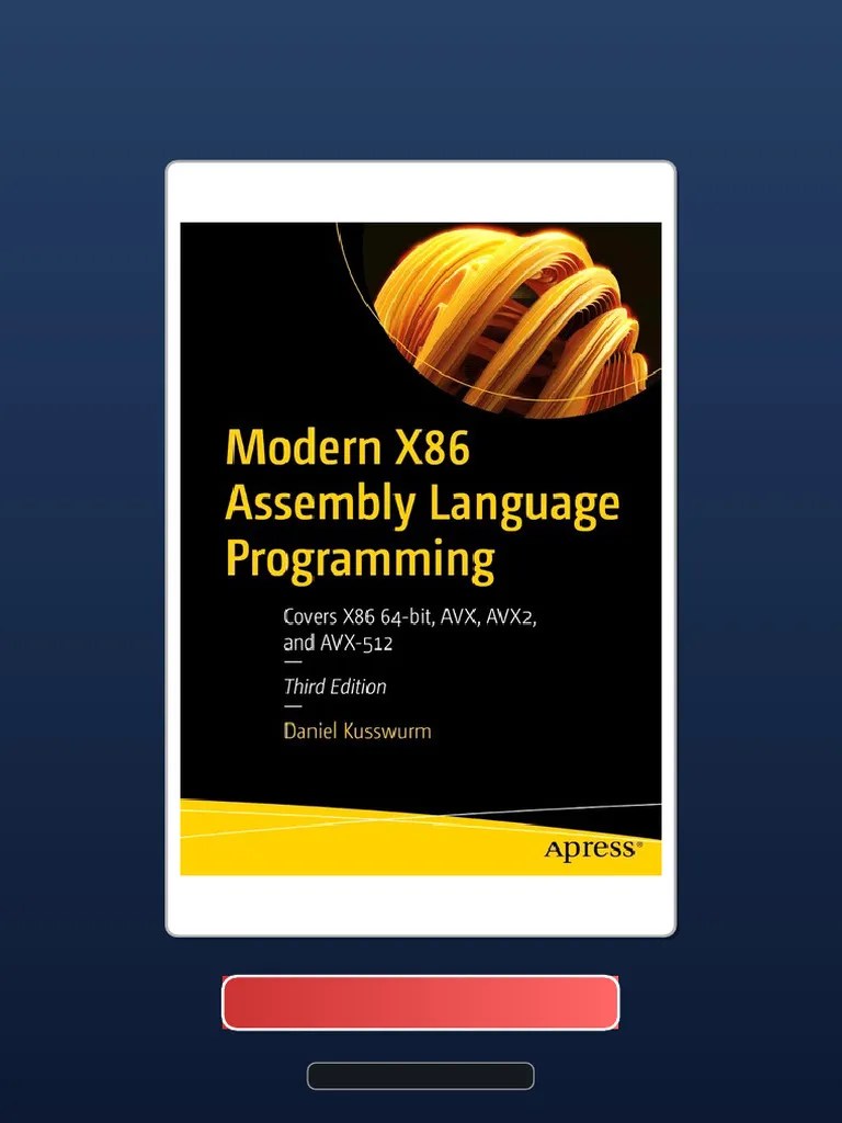 Modern X86 Assembly Language Programming Covers X86 64bit AVX AVX2 And ...