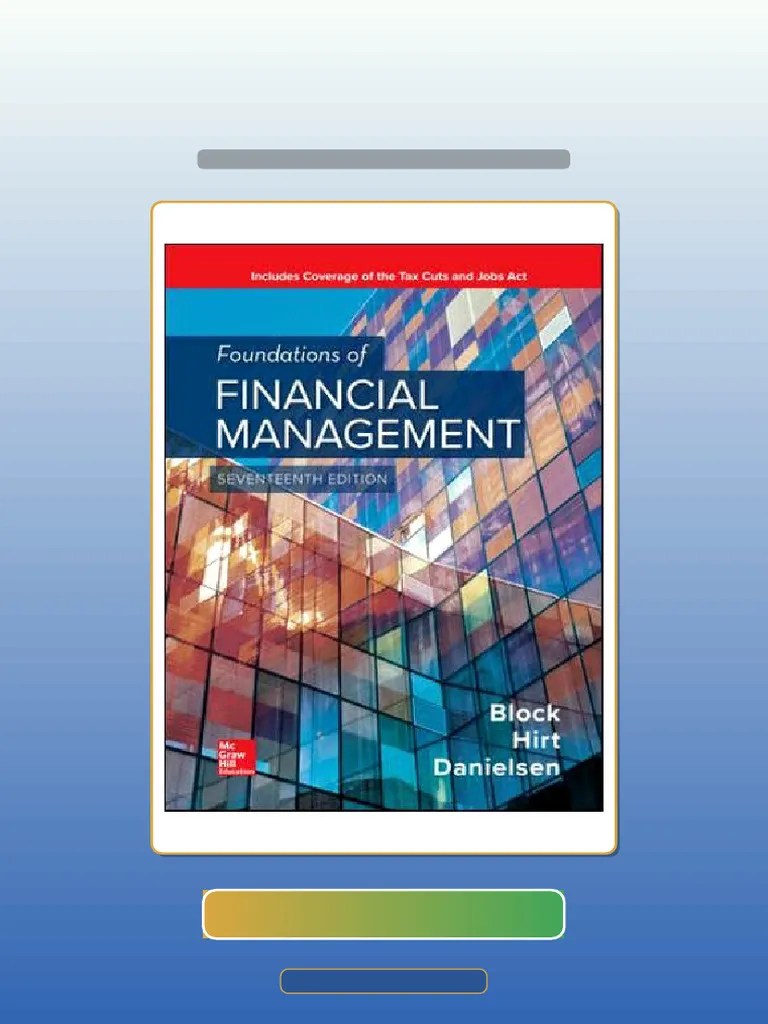 Foundations Of Financial Management 17th Edition Stanley Block Geoffrey Hirt Bartley Danielsen ...
