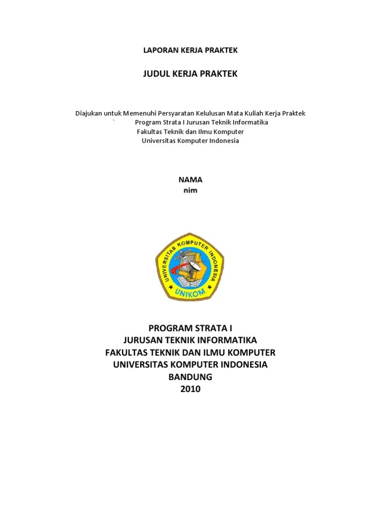 9) siswa diwajibkan untuk mengisi jurnal harian dan membuat laporan praktek kerja. Contoh Laporan Kerja Praktek