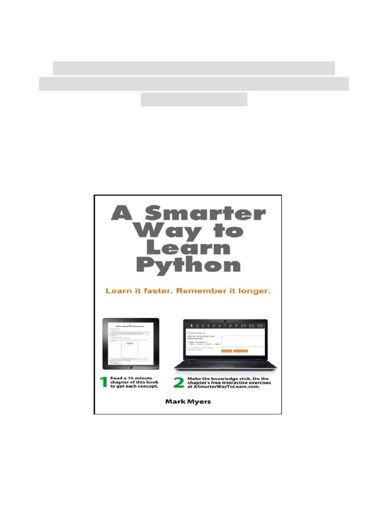 A Smarter Way To Learn Python Learn It Faster Remember It Longer First Edition Mark Myers PDF ...