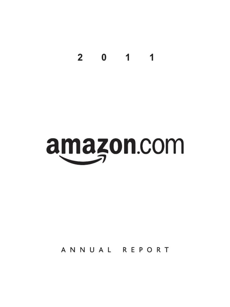 Amazon Annual Report 2011 | PDF | Form 10 K | Economic Growth