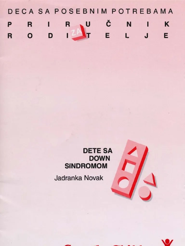 Prirucnik Za Roditelje Koji Imaju Dete Sa Down Sindromom | PDF