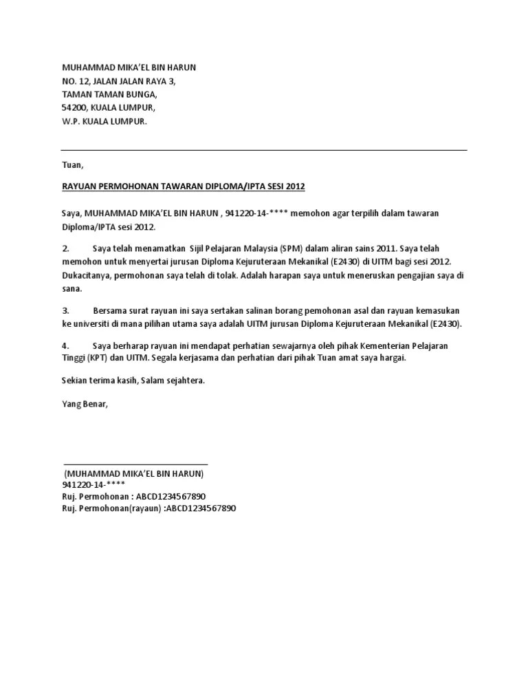 Antara beberapa jenis surat rayuan yang kerap ditulis biasanya melibatkan permohanan rayuan bagi memasuki sekolah berasrama penuh (sbp), rayuan kemasukkan . Contoh Surat Rayuan Upu