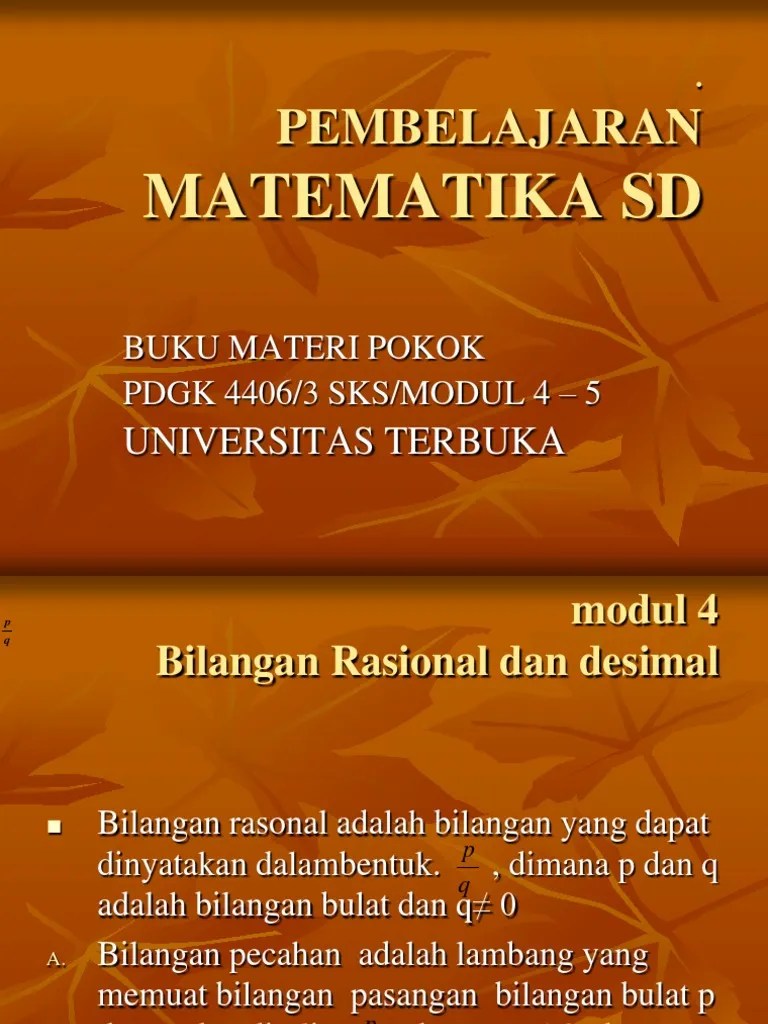 Menerapkan pendekatan saintifik dalam materi pecahan. Pembelajaran Matematika Sd Modul 4 Dst Pdf